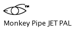 Monkey Pipe JET PAL